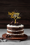 Half Way to One Birthday Cake Topper