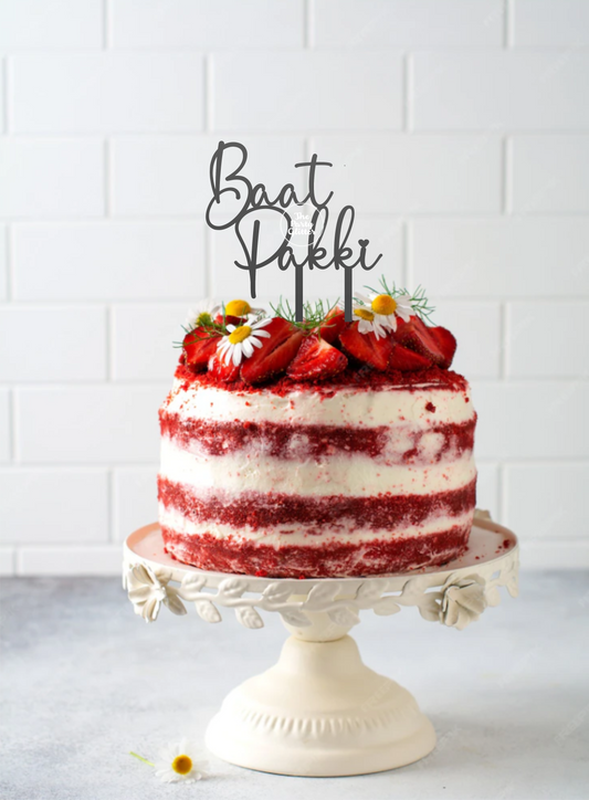 Baat Pakki Cake Topper, Wedding & Engaged Cake Topper