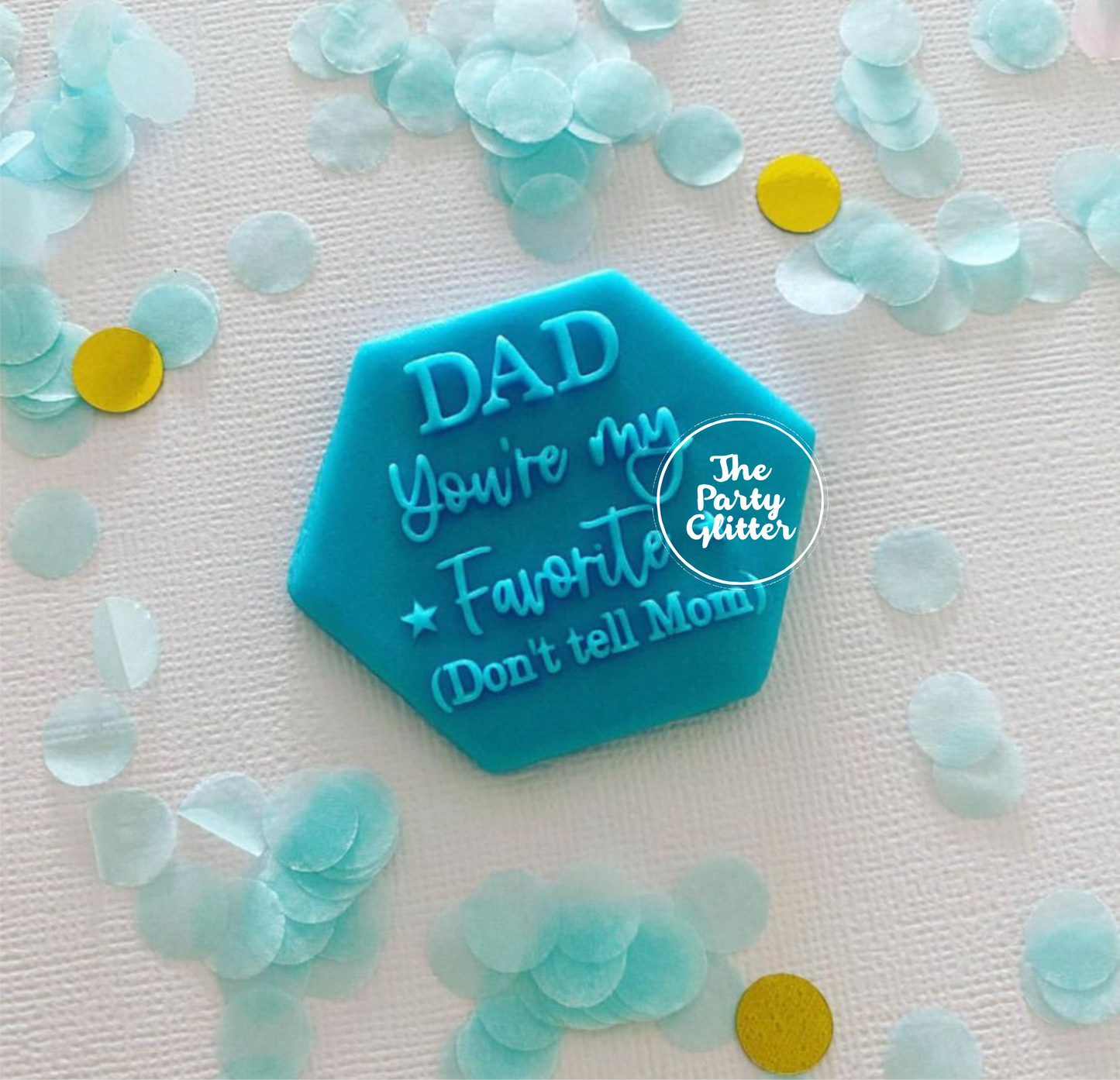 DAD your are my favorite (don't tell my mom) Fathers day Popup! Stamp
