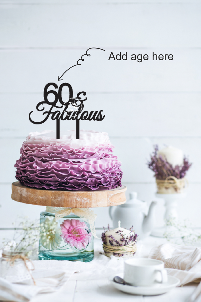 60 & fabulous, 60th Birthday Personalize with any Age Custom Cake Topper